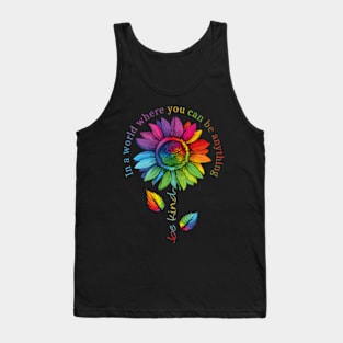 Lgbtq Rainbow World Flower Pride Be E Kind Tank Top